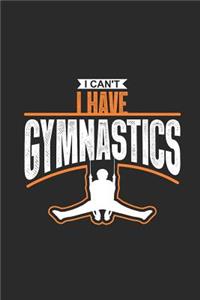 I Can't I Have Gymnastics