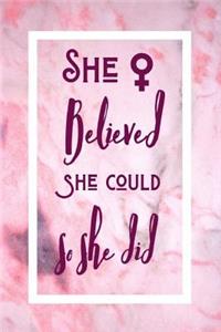 She Believed She Could So She Did