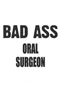 Bad Ass Oral Surgeon