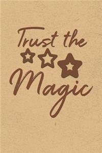 Trust the Magic