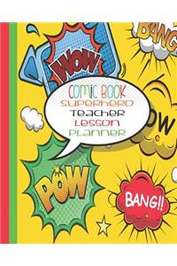 Comic Book Superhero Teacher Lesson Planner