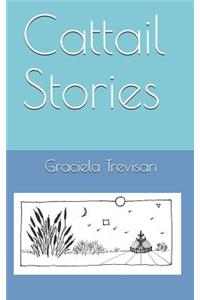 Cattail Stories