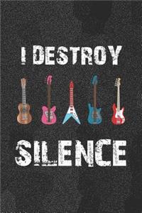 I Destroy Silence