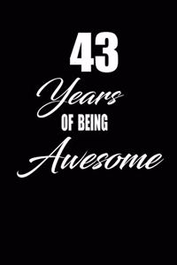43 years of being awesome