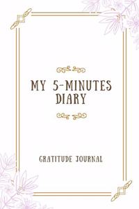 My 5-Minutes Diary Gratitude Journal