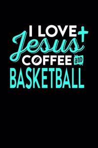 I Love Jesus Coffee and Basketball