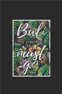 Bali Is Calling And I Must Go