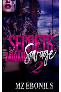 Secrets of a Miami Savage 2