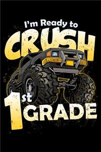I'm Ready to Crush 1st Grade