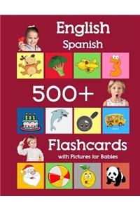 English Spanish 500 Flashcards with Pictures for Babies