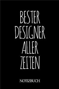 Bester Designer Aller Zeiten Notizbuch