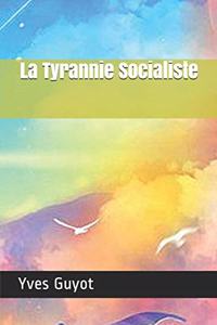 La Tyrannie Socialiste