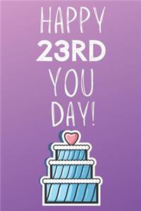 Happy 23rd You Day!