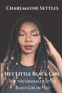 Hey Little Black Girl