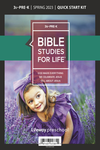Bible Studies for Life: 3s-Pre-K Quick Start Kit Spring 2023