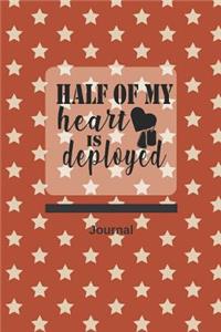 Half of My Heart Is Deployed Journal