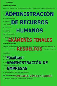 Administración de Recursos Humanos-Exámenes Finales Resueltos