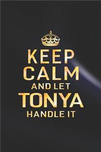 Keep Calm and Let Tonya Handle It