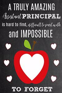 A Truly Amazing Assistant Principal Is Hard to Find, Difficult to Part with and Impossible to Forget