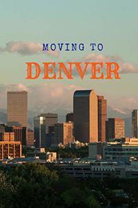 Moving to Denver