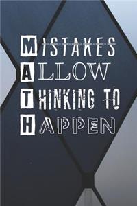 (MATH) Mistakes Allow Thinking To Happen