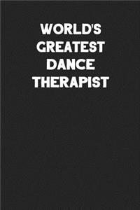 World's Greatest Dance Therapist