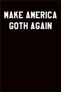 Make America Goth Again