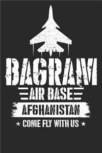 Bagram Air Base Afghanistan Come Fly With Us