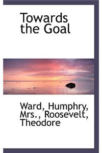Towards the Goal