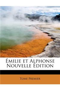 Milie Et Alphonse Nouvelle Dition