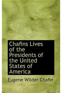 Chafins Lives of the Presidents of the United States of America