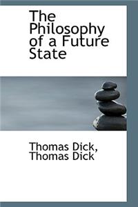 The Philosophy of a Future State