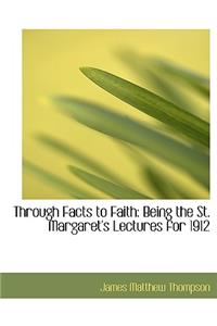 Through Facts to Faith