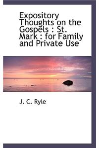 Expository Thoughts on the Gospels