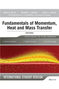 Fundamentals of Momentum, Heat and Mass Transfer