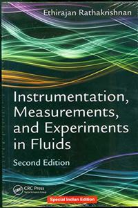 INSTRUMENTATION, MEASUREMENTS, AND EXPERIMENTS IN FLUIDS, SECOND EDITION