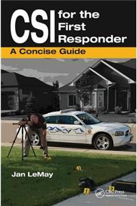 CSI for the First Responder