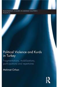 Political Violence and Kurds in Turkey