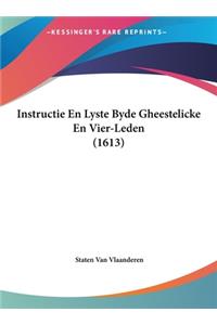 Instructie En Lyste Byde Gheestelicke En Vier-Leden (1613)