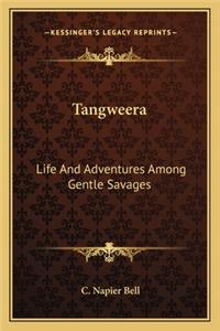 Tangweera