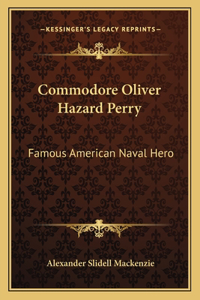 Commodore Oliver Hazard Perry