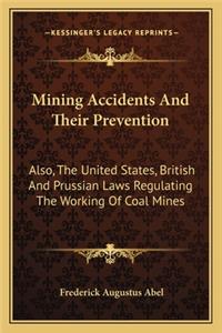 Mining Accidents And Their Prevention
