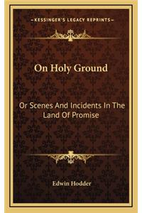 On Holy Ground