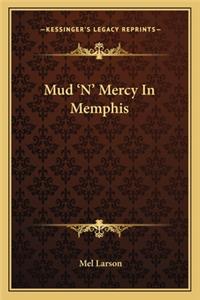 Mud 'n' Mercy in Memphis