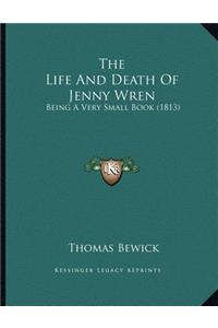 The Life And Death Of Jenny Wren