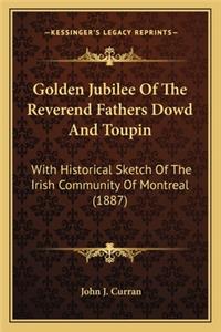 Golden Jubilee of the Reverend Fathers Dowd and Toupin
