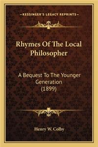 Rhymes Of The Local Philosopher