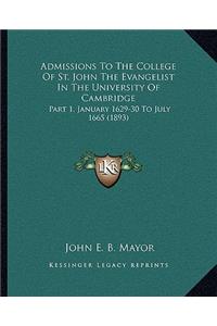 Admissions To The College Of St. John The Evangelist In The University Of Cambridge