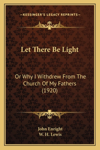 Let There Be Light