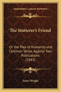 The Stutterer's Friend